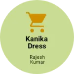 Business logo of Kanika dress house