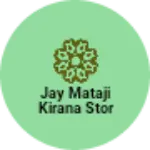 Business logo of Jay mataji kirana stor