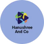 Business logo of Hanushree and co