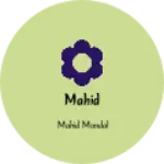 Business logo of Mahid