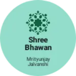 Business logo of SHREE BHAWAN TEXTILE