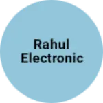 Business logo of Rahul Electronic