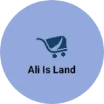 Business logo of Ali is land