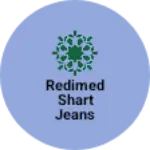 Business logo of Redimed shart jeans