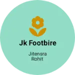 Business logo of Jk footbire