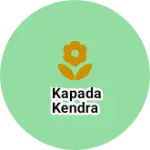 Business logo of Kapada kendra