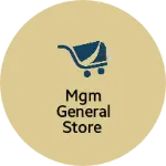 Business logo of MGM GENERAL STORE