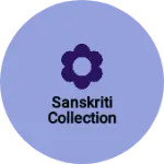 Business logo of Sanskriti collection