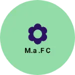 Business logo of M.A .f c