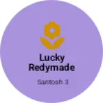 Business logo of Lucky redymade garments