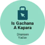 Business logo of Is gachana a kapara