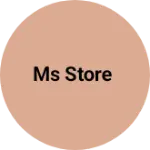Business logo of Ms store