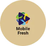Business logo of Mobile fresh