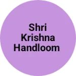 Business logo of Shri krishna handloom