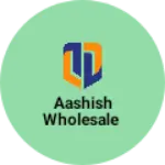 Business logo of Aashish wholesale