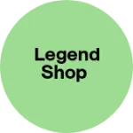 Business logo of Legend Shop
