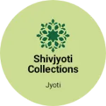 Business logo of Shivjyoti Collections