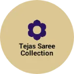 Business logo of Tejas saree collection