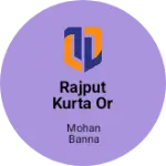 Business logo of Rajput kurta or odani or daresh