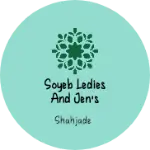 Business logo of Soyeb ledies and Jen's garment