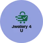 Business logo of Jwellery 4 u