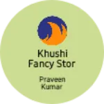 Business logo of Khushi fancy stor