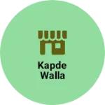 Business logo of Kapde walla