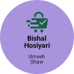 Business logo of BISHAL HOSIERY