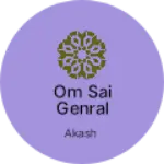 Business logo of Om sai genral store