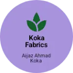 Business logo of Koka fabrics near ziyarat shareif kulgam