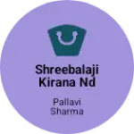 Business logo of Shreebalaji kirana nd general store