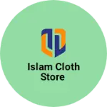 Business logo of Islam Cloth store