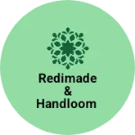 Business logo of Redimade & handloom