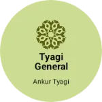 Business logo of Tyagi General Store