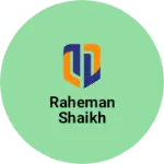 Business logo of Raheman shaikh