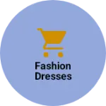 Business logo of Fashion dresses
