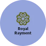 Business logo of Royal rayment