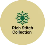 Business logo of Rich stitch collection