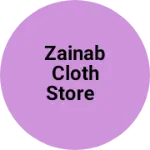 Business logo of zainab cloth store
