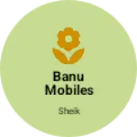 Business logo of Banu mobiles