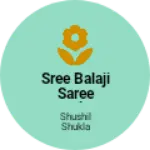 Business logo of Sree balaji saree cretion