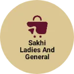Business logo of Sakhi ladies and general store