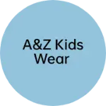 Business logo of A&Z KIDS WEAR