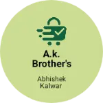 Business logo of A.K. brother's