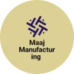 Business logo of Maaj manufacturing