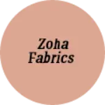 Business logo of Zoha Fabrics