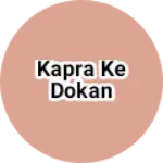 Business logo of Kapra ke dokan