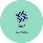 Business logo of Saif