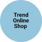 Business logo of Trend online Shop