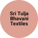 Business logo of Sri tulja bhavani textiles and ready mades